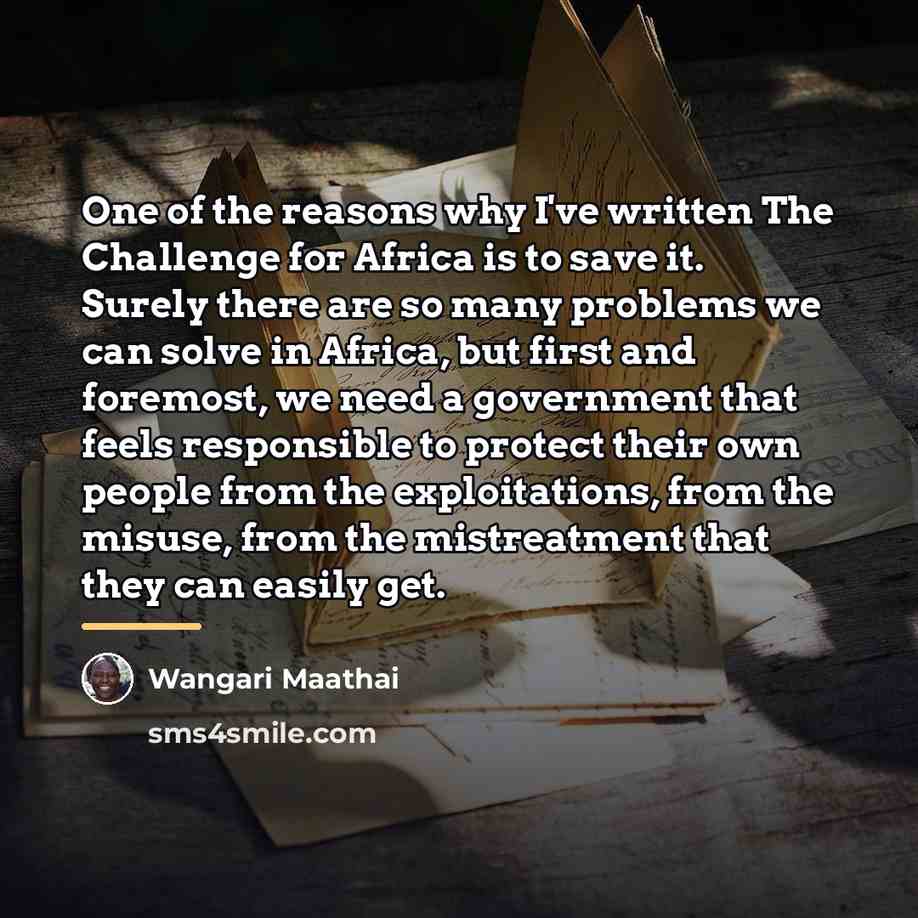 “One of the reasons why I've written The Challenge for…” quote by Wangari Maathai