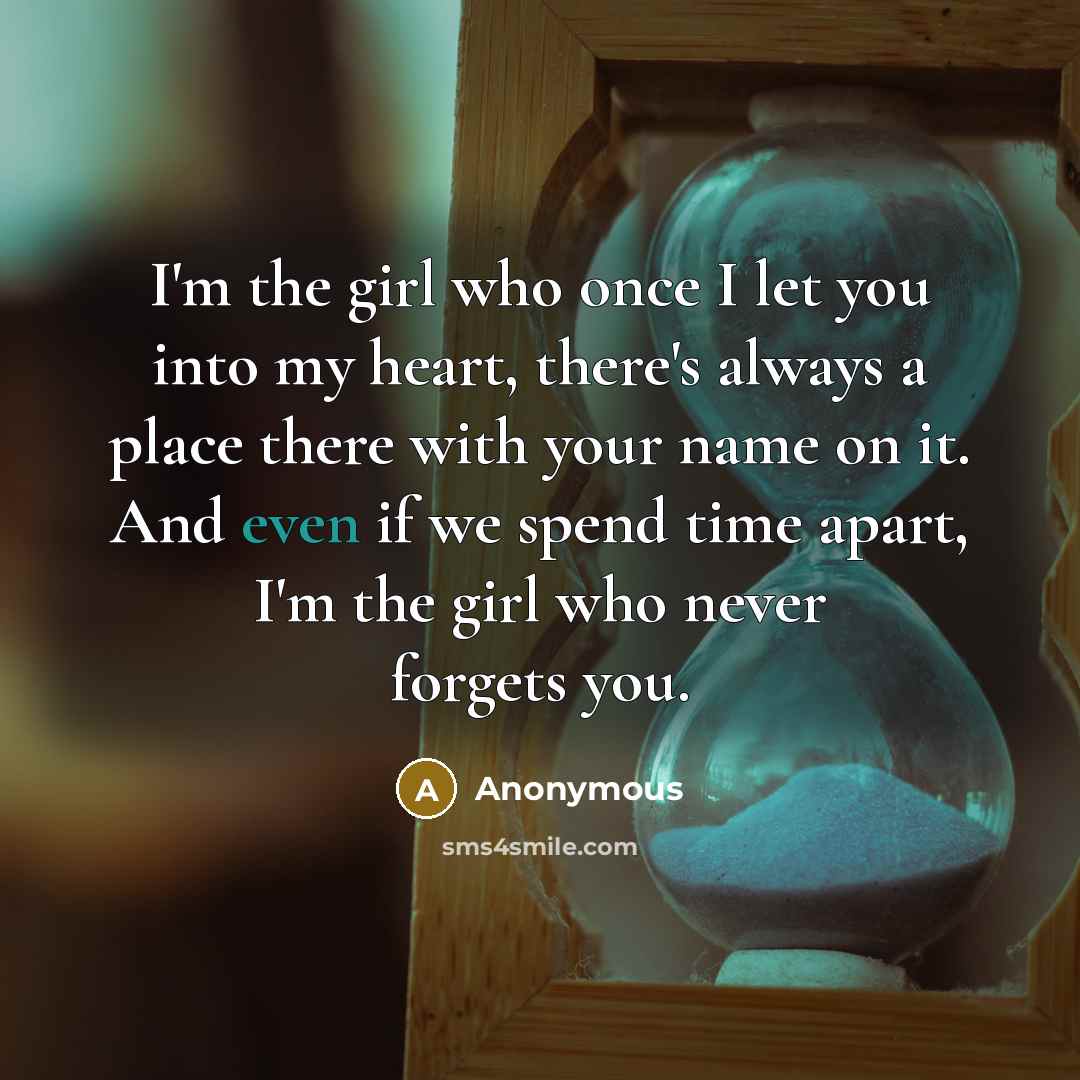 “I'm the girl who once I let you into my…” quote by Anonymous
