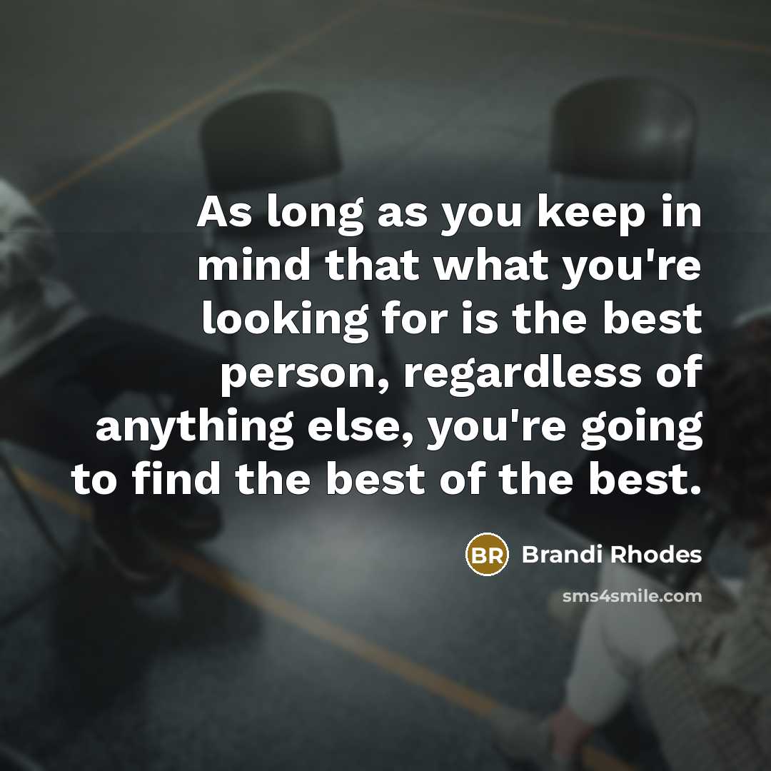 “As long as you keep in mind that what you're…” quote by Brandi Rhodes