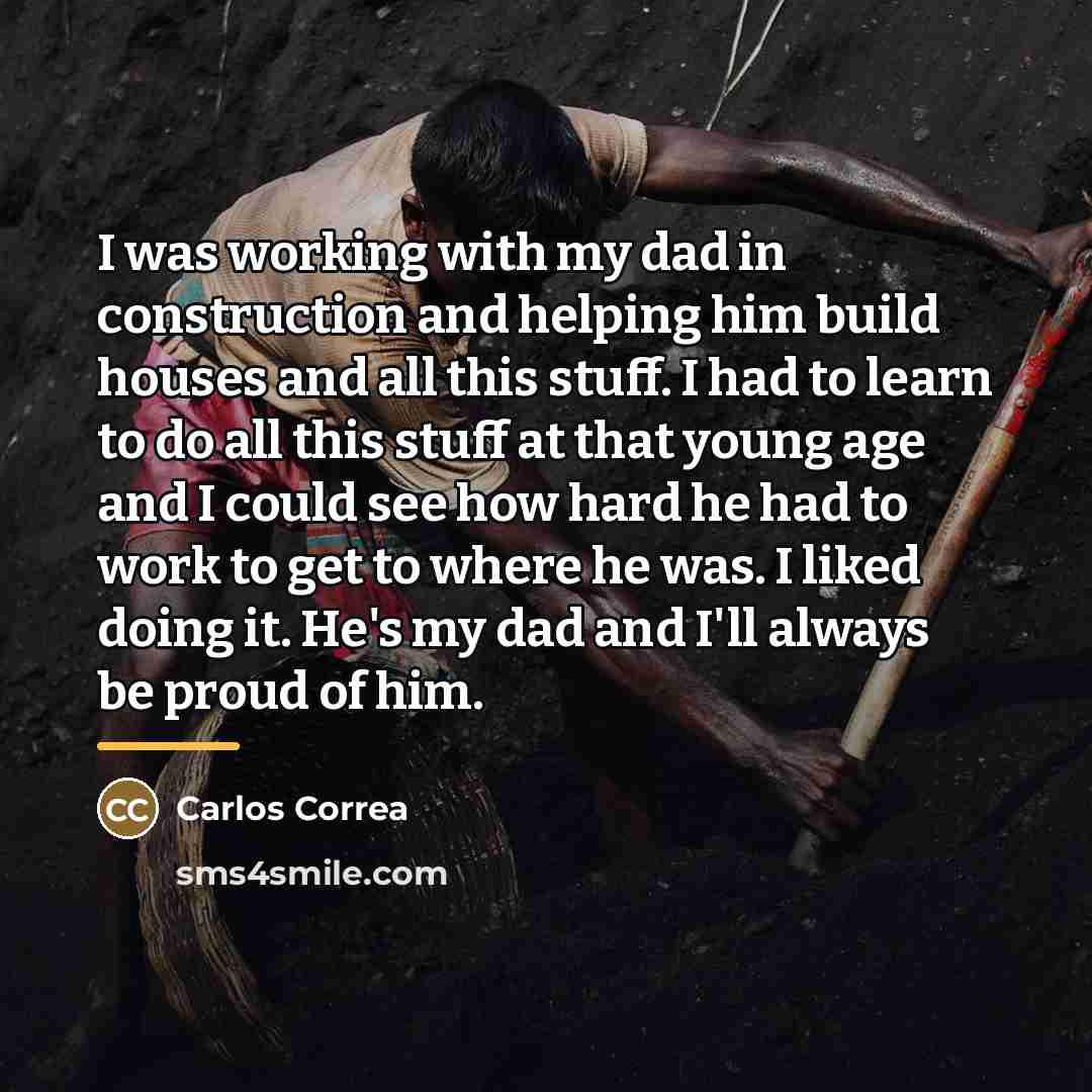 “I was working with my dad in construction and helping…” quote by Carlos Correa