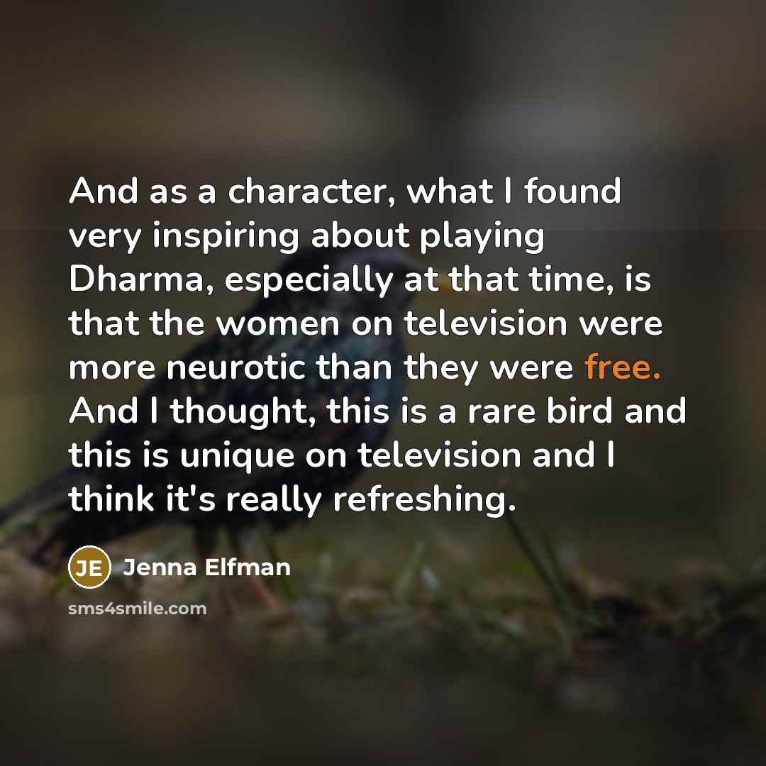 “And as a character, what I found very inspiring about…” quote by Jenna Elfman