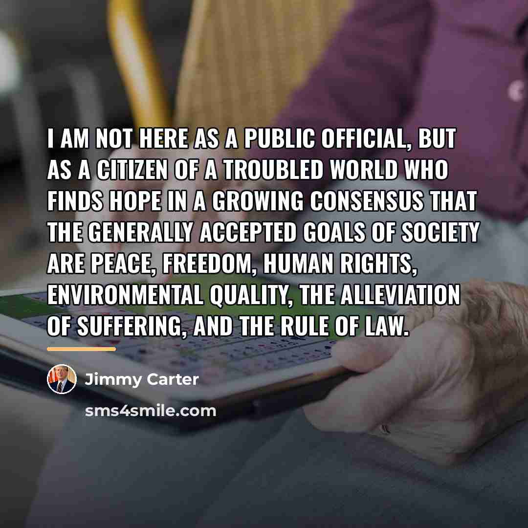 “I am not here as a public official, but as…” quote by Jimmy Carter
