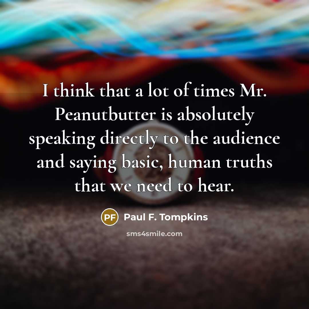 “I think that a lot of times Mr. Peanutbutter is…” quote by Paul F. Tompkins