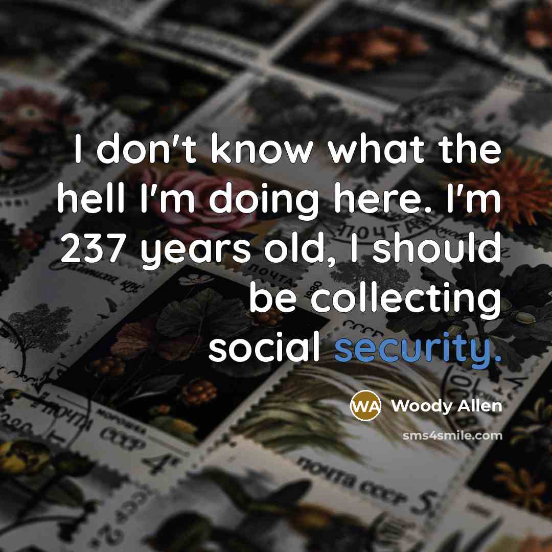 “I don't know what the hell I'm doing here. I'm…” quote by Woody Allen
