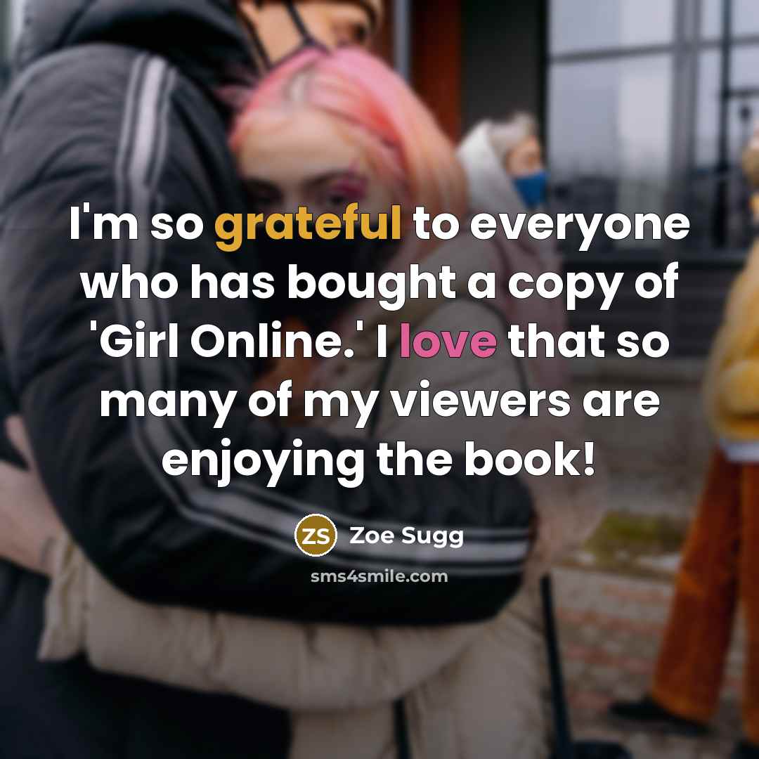 “I'm so grateful to everyone who has bought a copy…” quote by Zoe Sugg