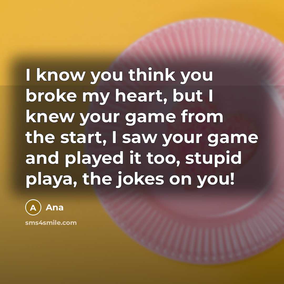 “I know you think you broke my heart, but I…” quote by Ana