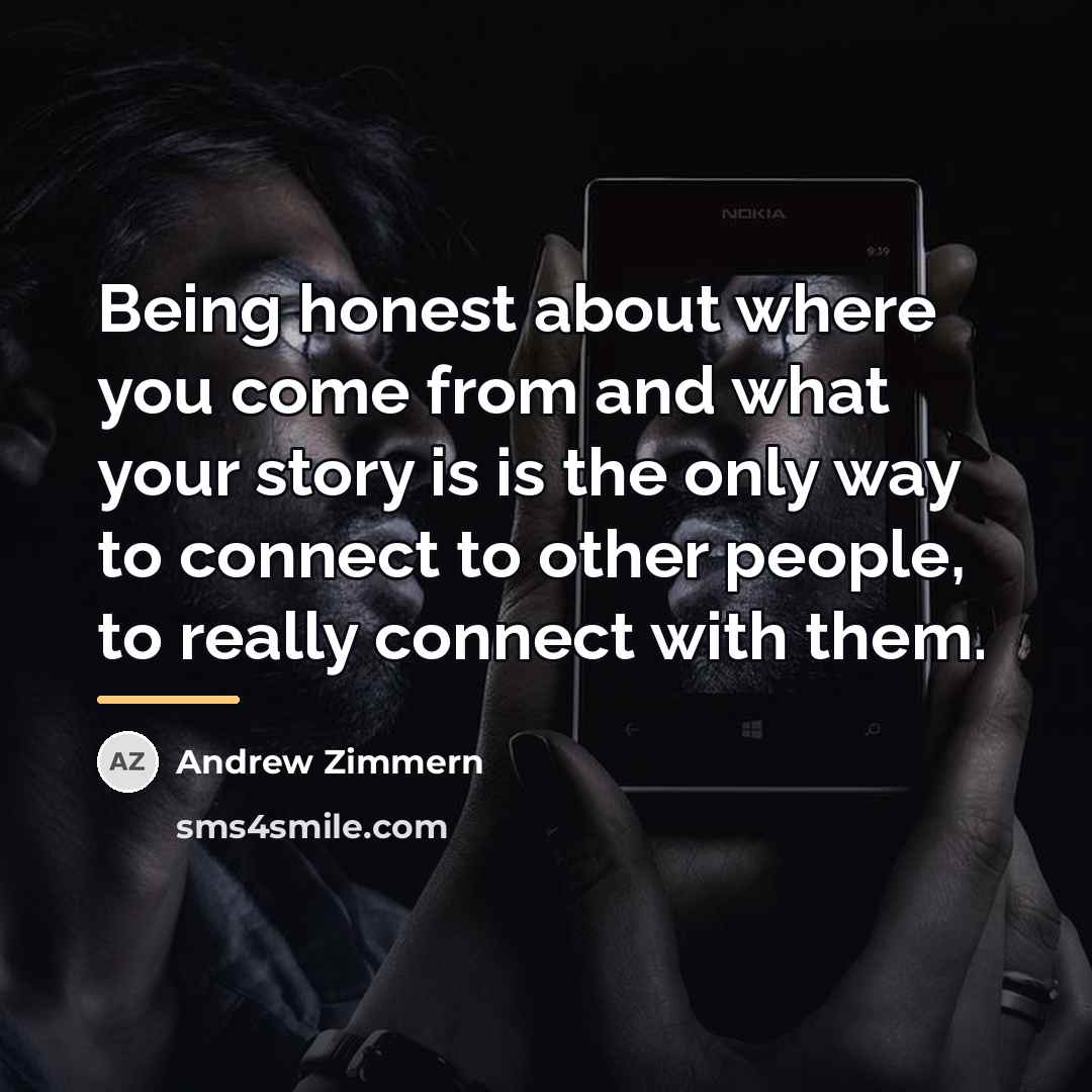 “Being honest about where you come from and what your…” quote by Andrew Zimmern