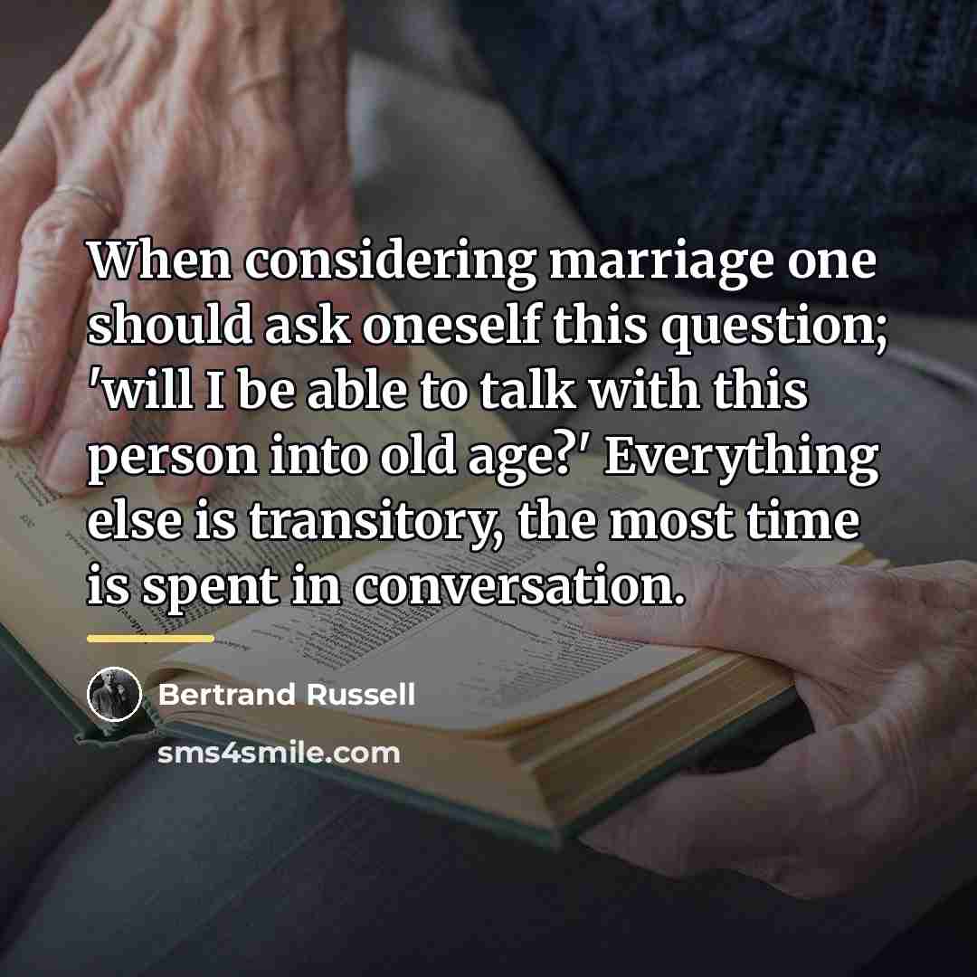“When considering marriage one should ask oneself this question; 'will…” quote by Bertrand Russell