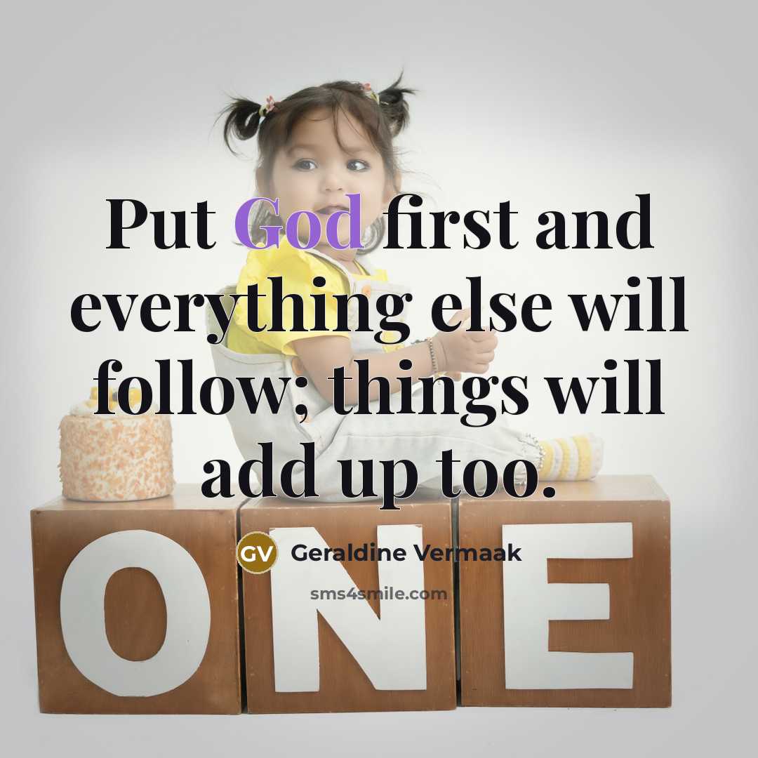 “Put God first and everything else will follow; things will…” quote by Geraldine Vermaak
