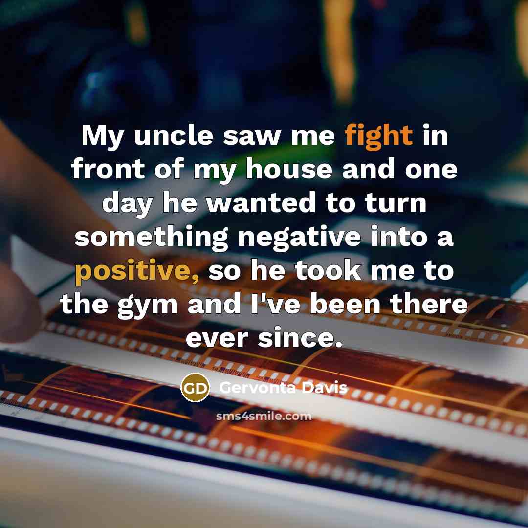 “My uncle saw me fight in front of my house…” quote by Gervonta Davis