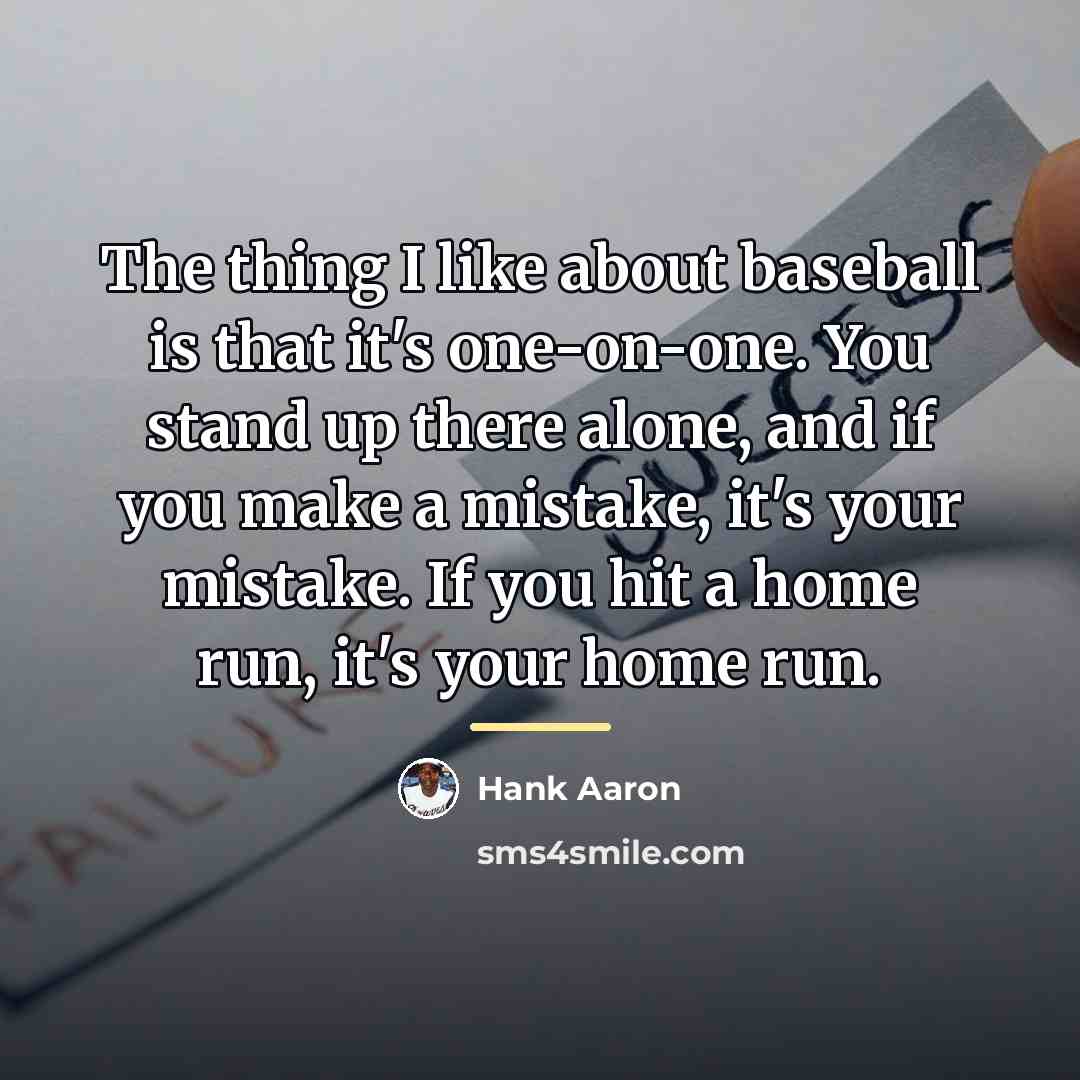 “The thing I like about baseball is that it's one-on-one.…” quote by Hank Aaron