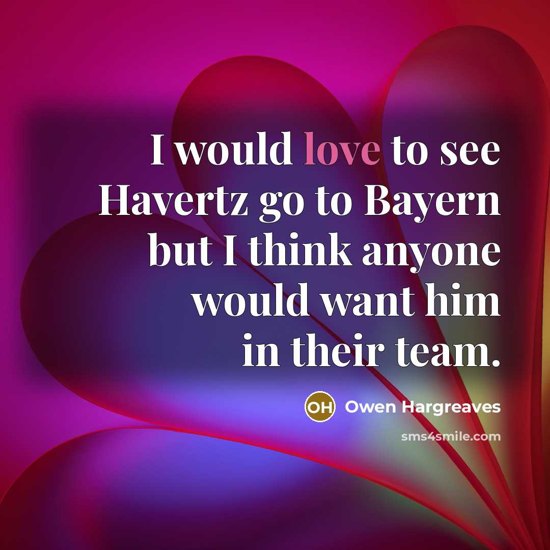 “I would love to see Havertz go to Bayern but…” quote by Owen Hargreaves