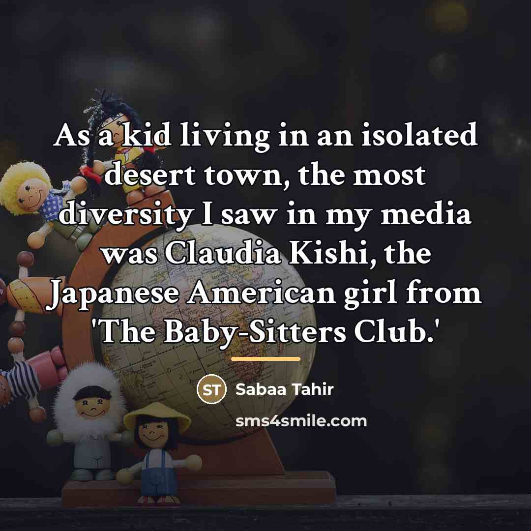“As a kid living in an isolated desert town, the…” quote by Sabaa Tahir