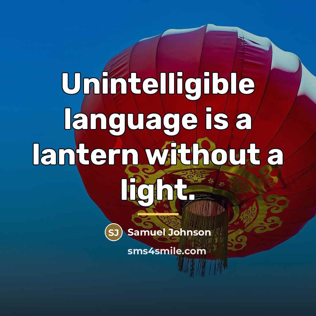 “Unintelligible language is a lantern without a light.…” quote by Samuel Johnson