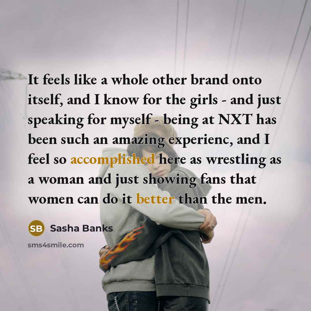 “It feels like a whole other brand onto itself, and…” quote by Sasha Banks