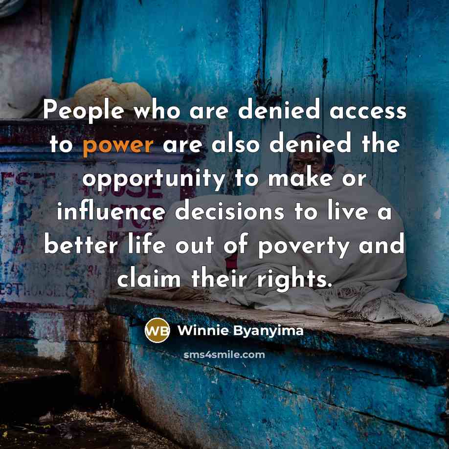 “People who are denied access to power are also denied…” quote by Winnie Byanyima