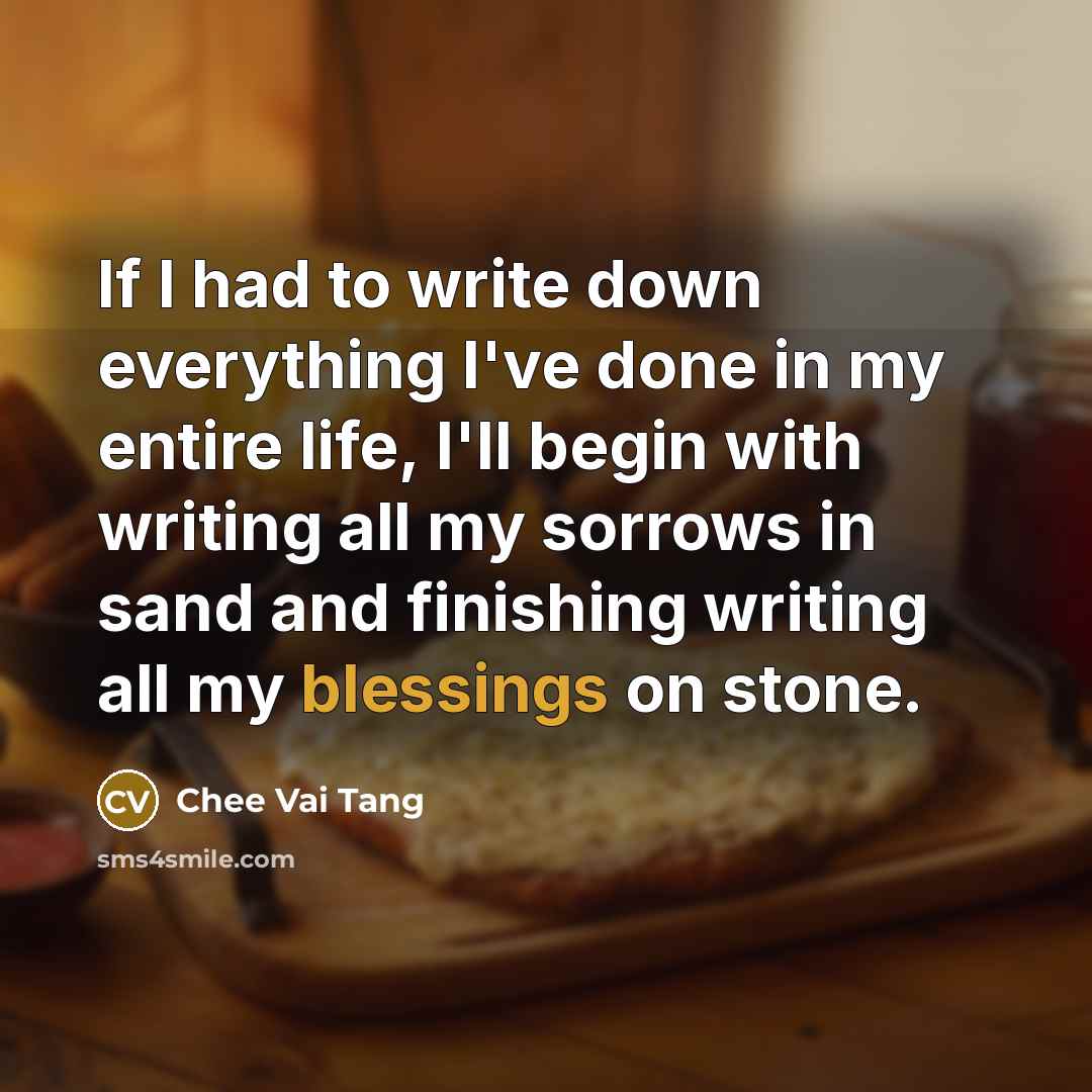 “If I had to write down everything I've done in…” quote by Chee Vai Tang