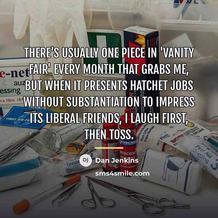 “There's usually one piece in 'Vanity Fair' every month that…” quote by Dan Jenkins