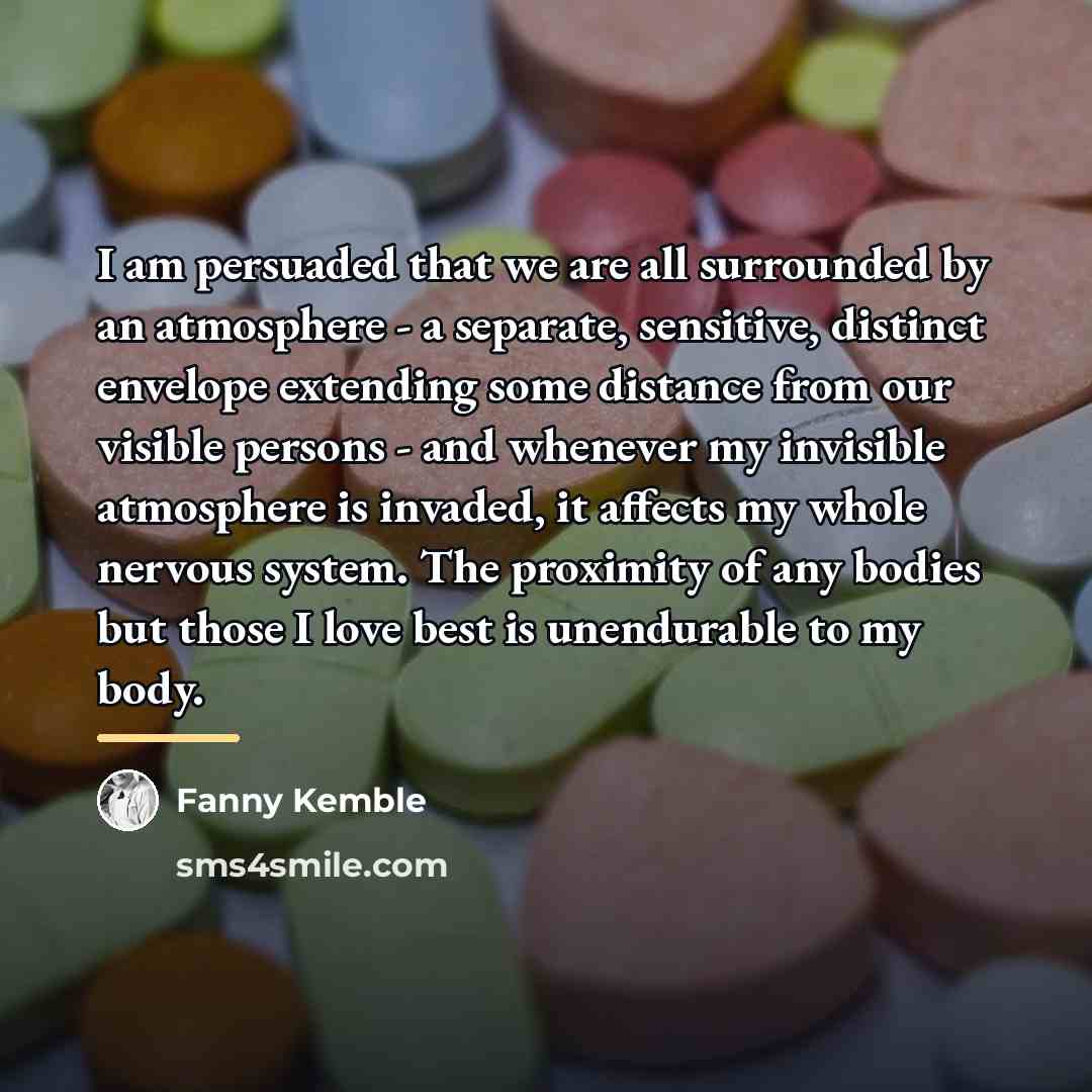 “I am persuaded that we are all surrounded by an…” quote by Fanny Kemble