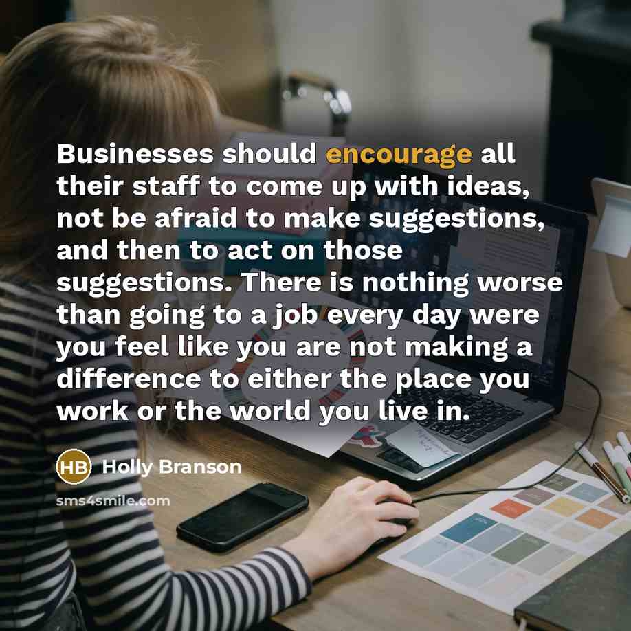 “Businesses should encourage all their staff to come up with…” quote by Holly Branson