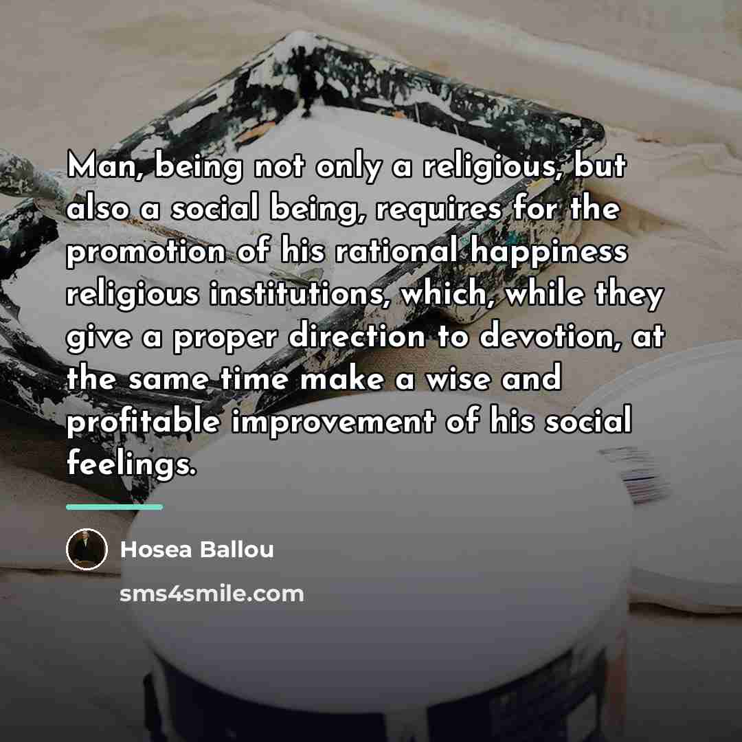 “Man, being not only a religious, but also a social…” quote by Hosea Ballou