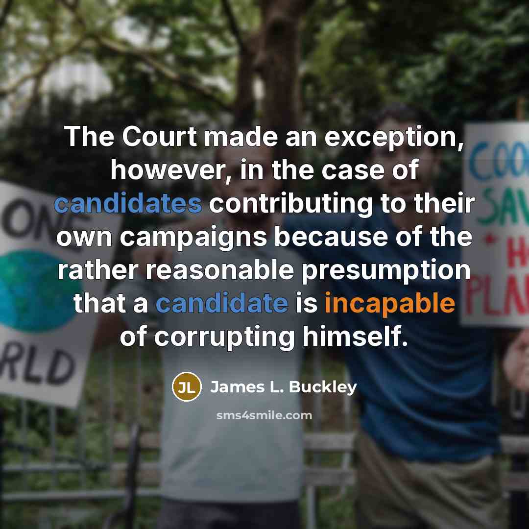 “The Court made an exception, however, in the case of…” quote by James L. Buckley