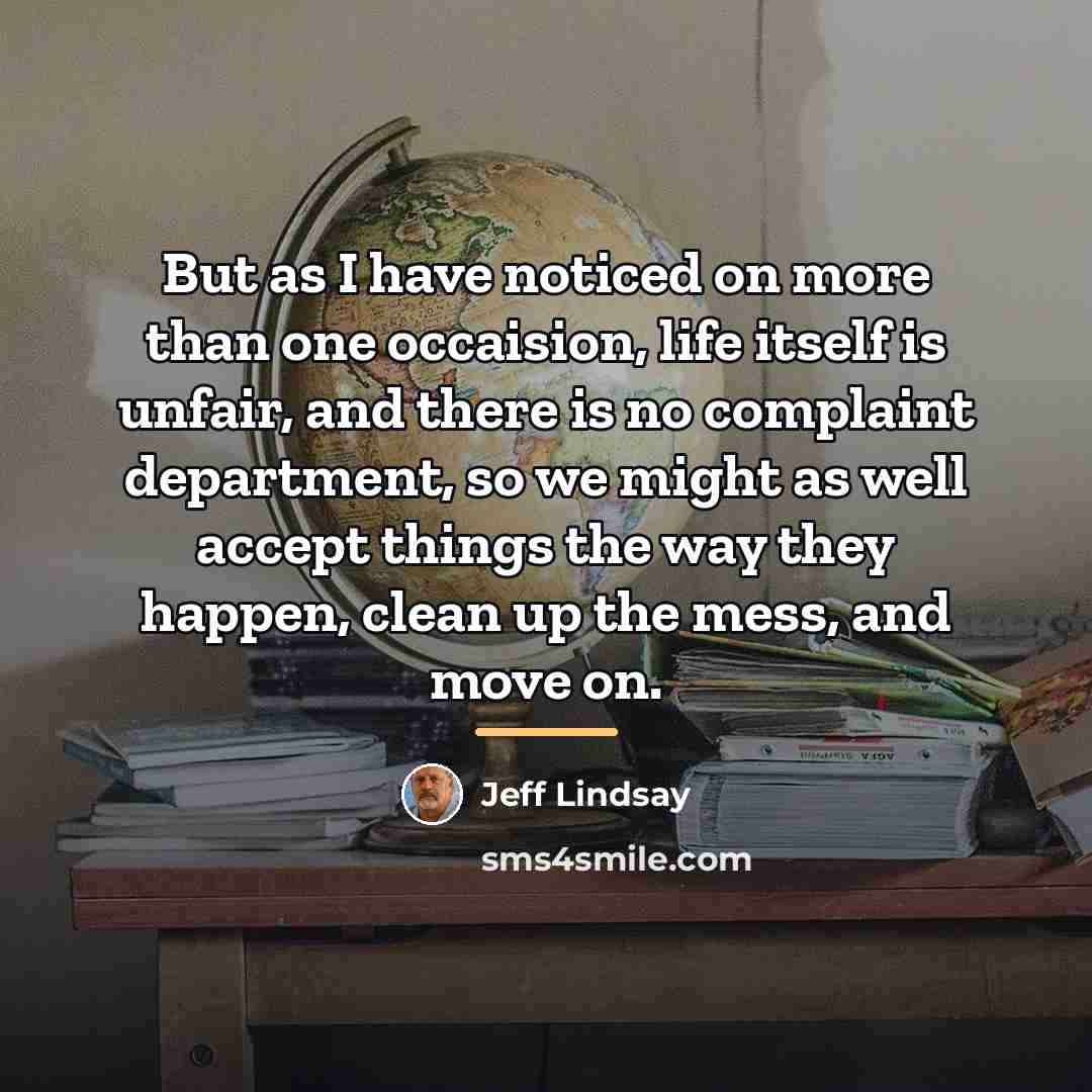“But as I have noticed on more than one occaision,…” quote by Jeff Lindsay