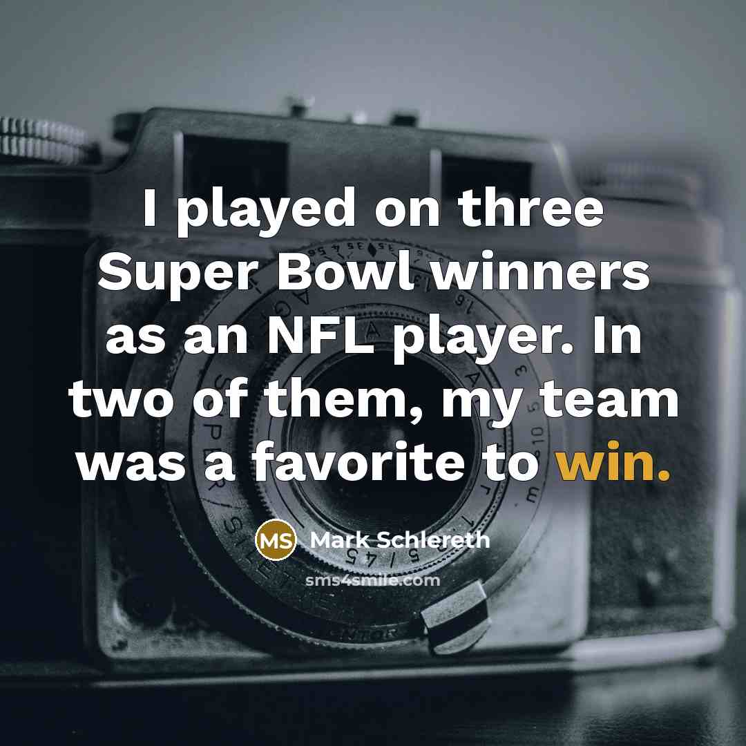 “I played on three Super Bowl winners as an NFL…” quote by Mark Schlereth