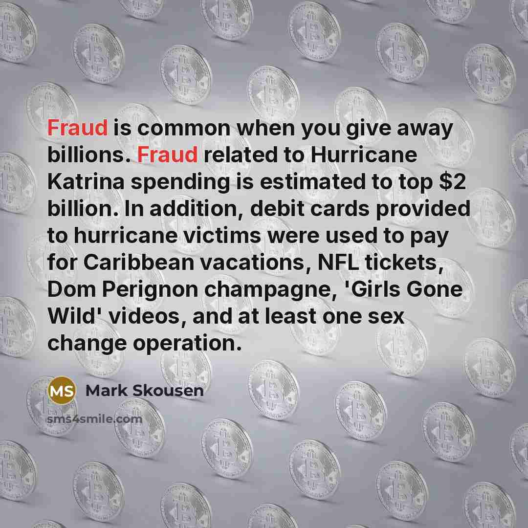 “Fraud is common when you give away billions. Fraud related…” quote by Mark Skousen