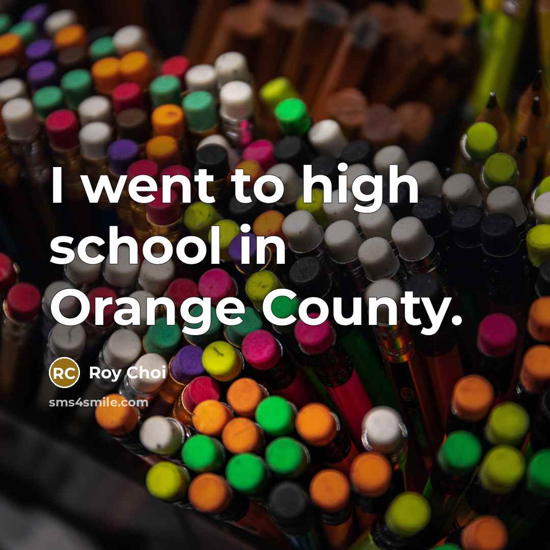 “I went to high school in Orange County.…” quote by Roy Choi