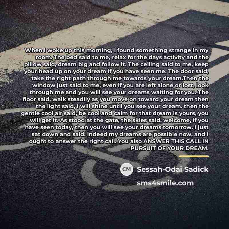 “When I woke up this morning, I found something strange…” quote by Sessah-Odai Sadick