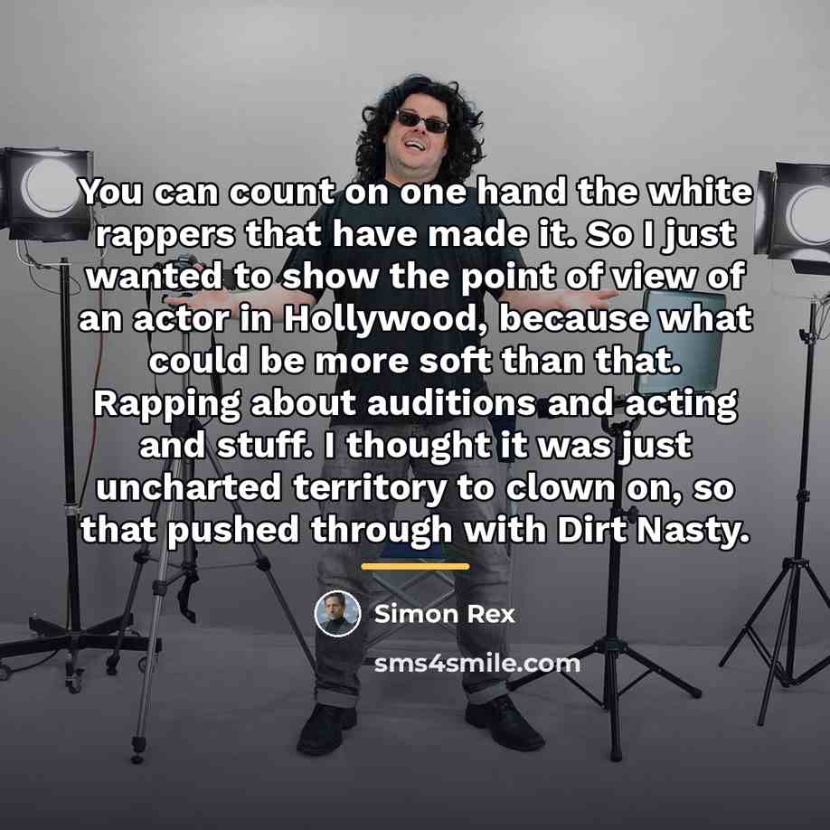 “You can count on one hand the white rappers that…” quote by Simon Rex