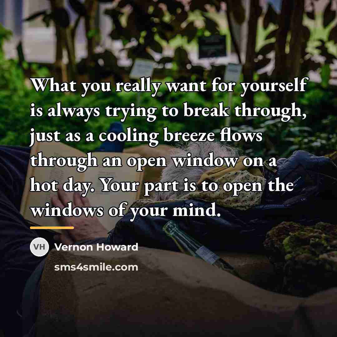 “What you really want for yourself is always trying to…” quote by Vernon Howard