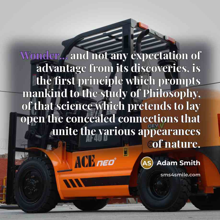 “Wonder... and not any expectation of advantage from its discoveries,…” quote by Adam Smith