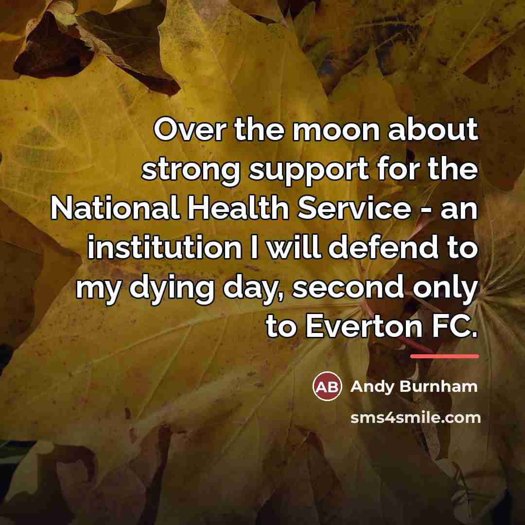 “Over the moon about strong support for the National Health…” quote by Andy Burnham