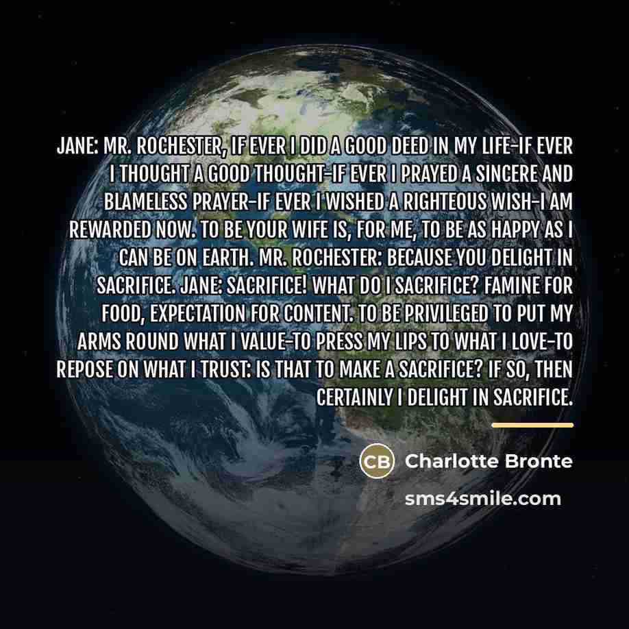 “Jane: Mr. Rochester, if ever I did a good deed…” quote by Charlotte Bronte