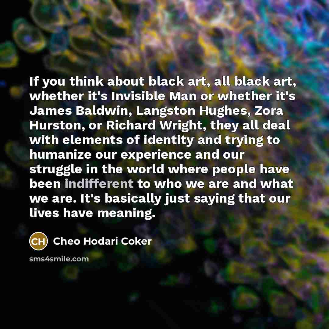 “If you think about black art, all black art, whether…” quote by Cheo Hodari Coker