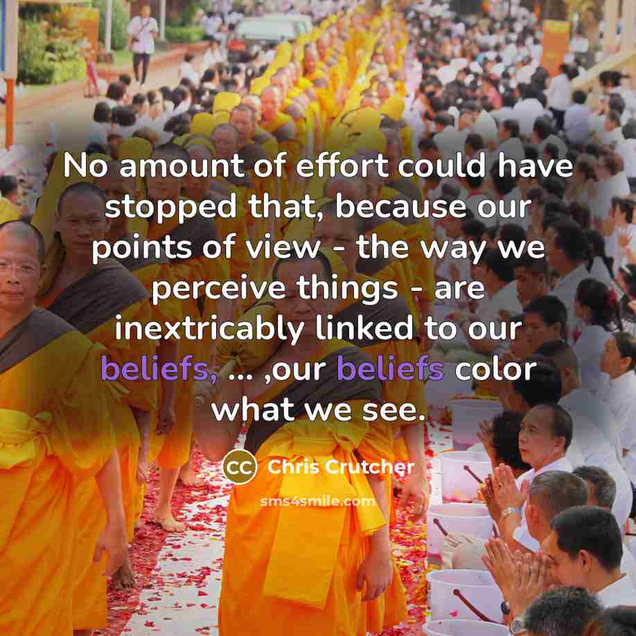 “No amount of effort could have stopped that, because our…” quote by Chris Crutcher