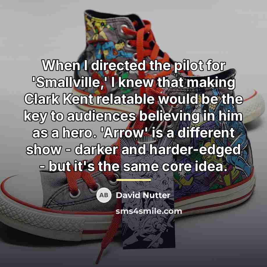 “When I directed the pilot for 'Smallville,' I knew that…” quote by David Nutter