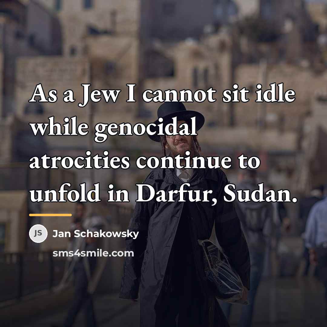 “As a Jew I cannot sit idle while genocidal atrocities…” quote by Jan Schakowsky