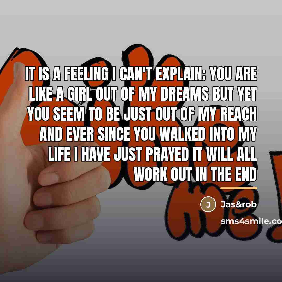 “It is a feeling I can't explain; you are like…” quote by Jas&rob