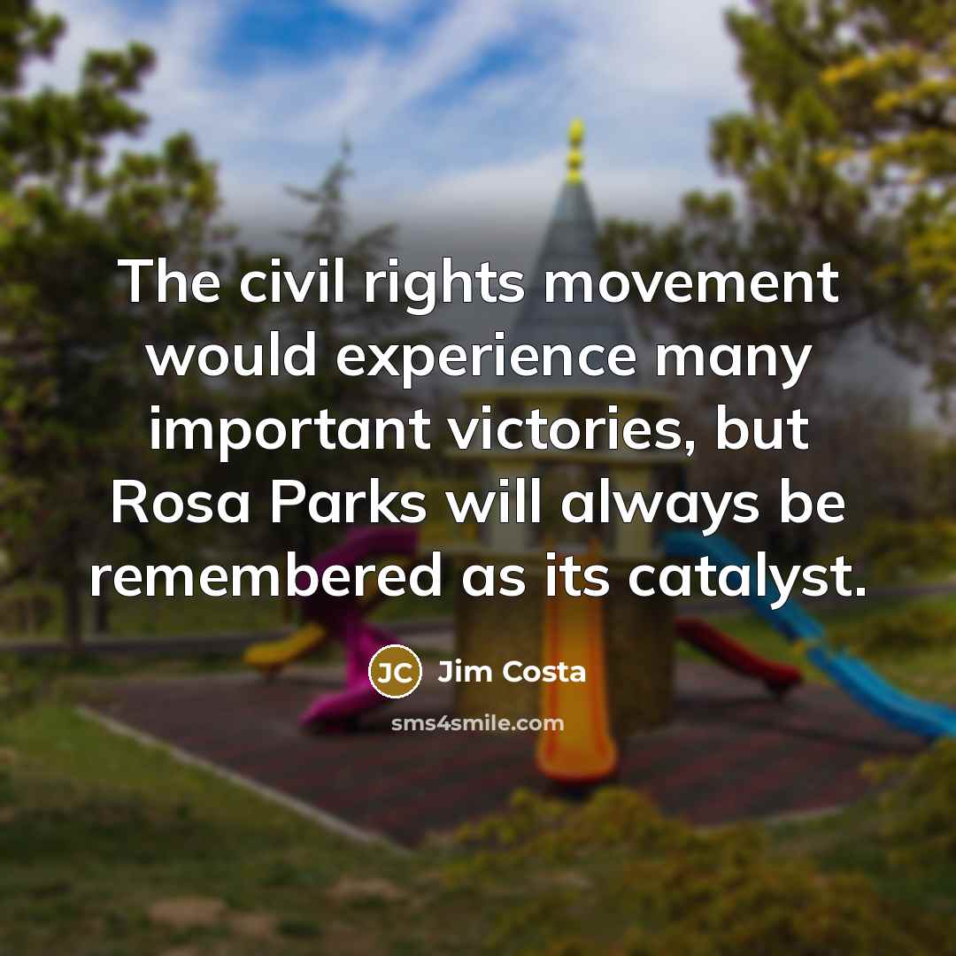 “The civil rights movement would experience many important victories, but…” quote by Jim Costa