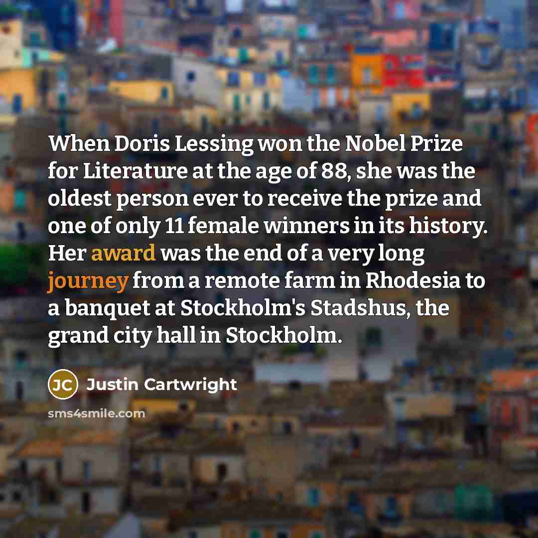 “When Doris Lessing won the Nobel Prize for Literature at…” quote by Justin Cartwright