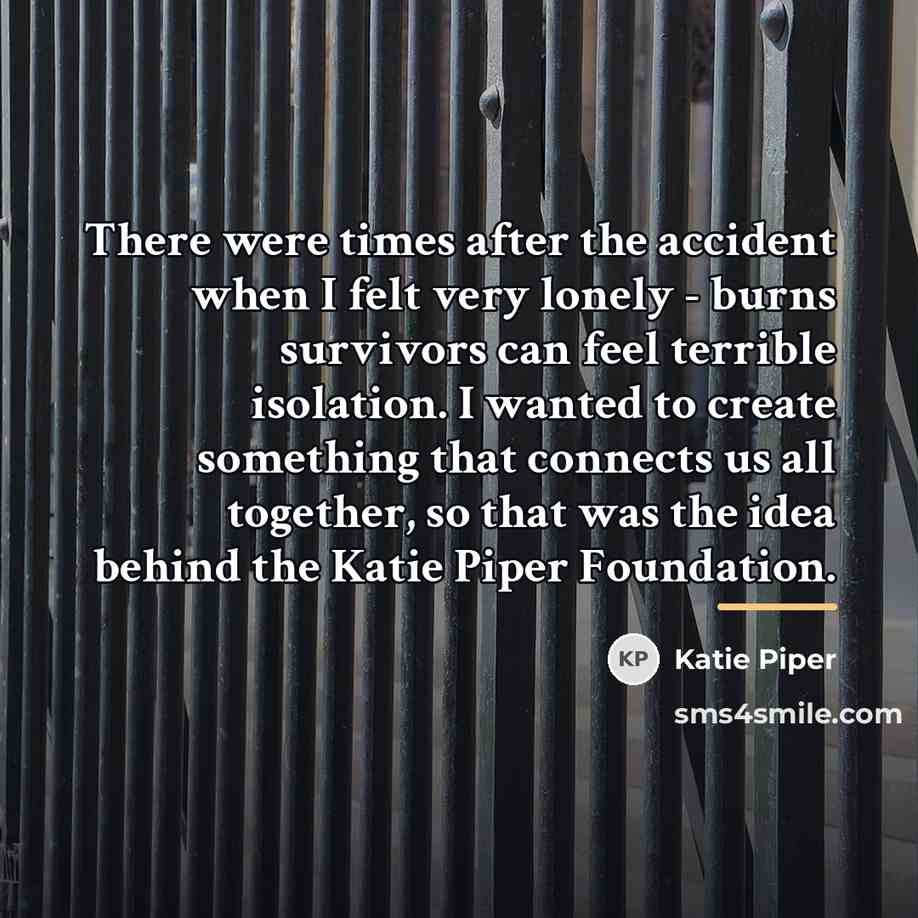 “There were times after the accident when I felt very…” quote by Katie Piper