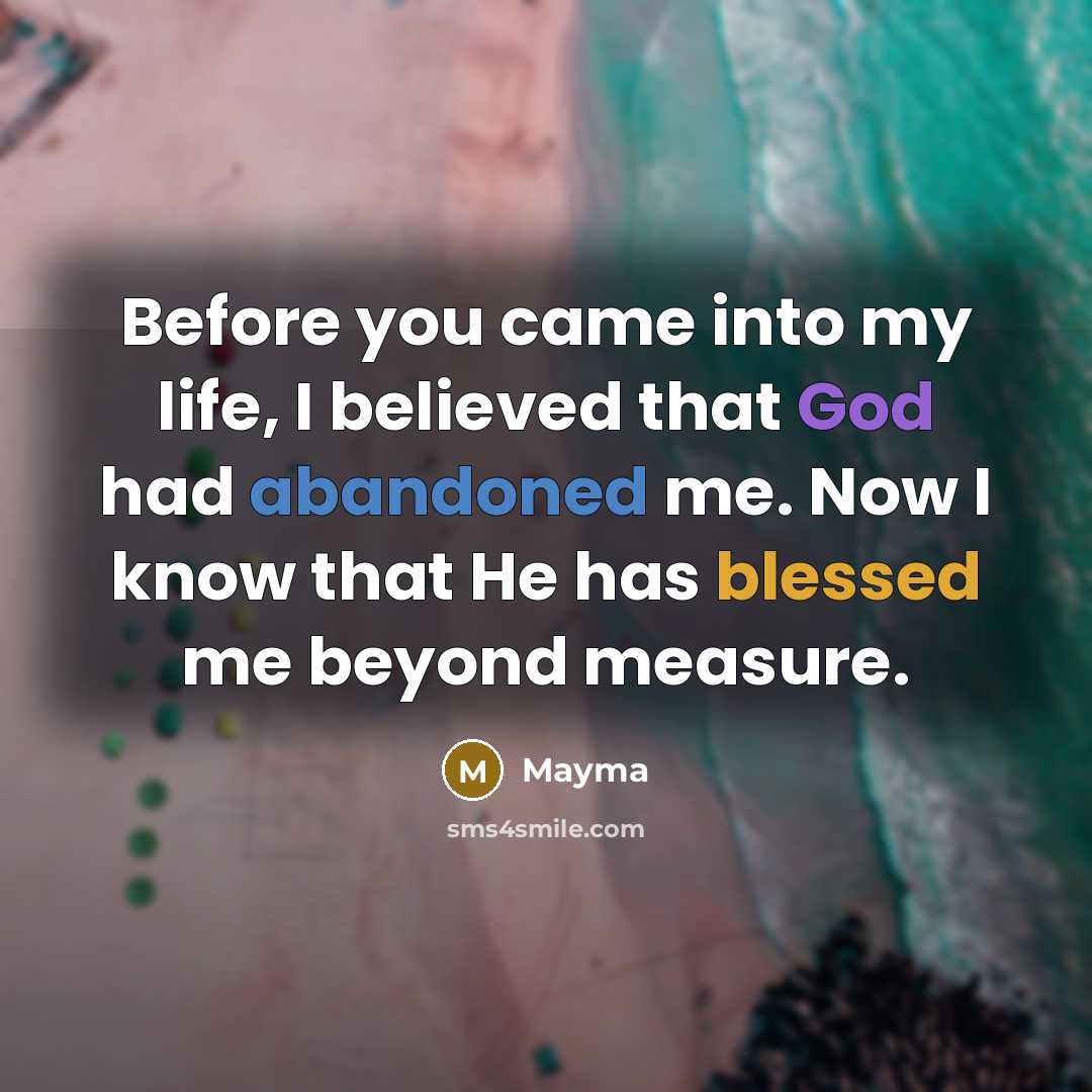 “Before you came into my life, I believed that God…” quote by Mayma