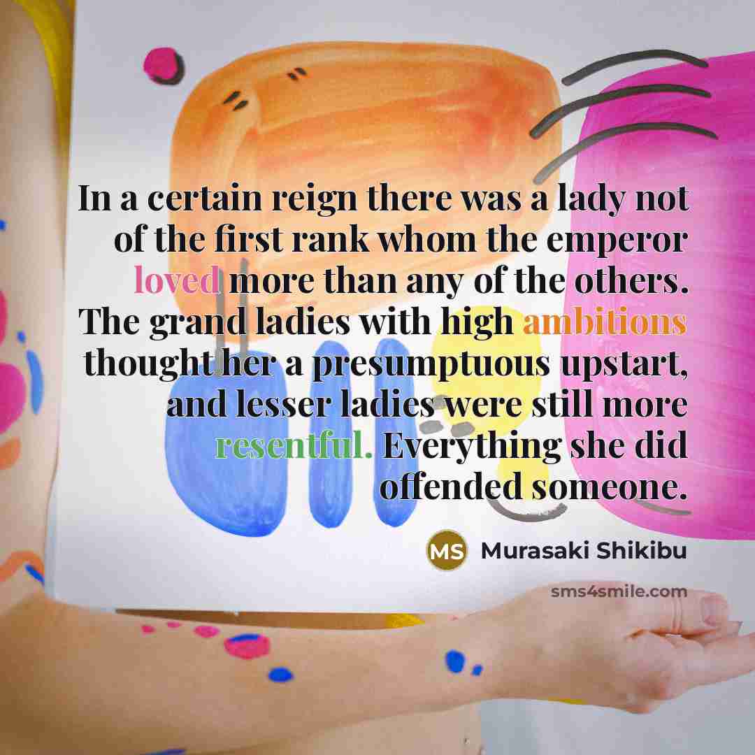 “In a certain reign there was a lady not of…” quote by Murasaki Shikibu