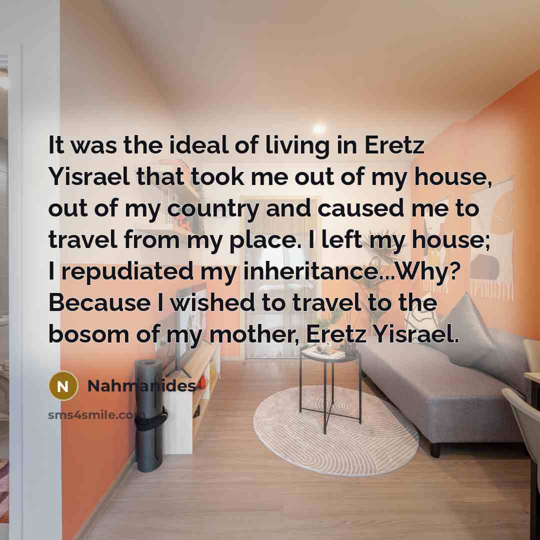 “It was the ideal of living in Eretz Yisrael that…” quote by Nahmanides