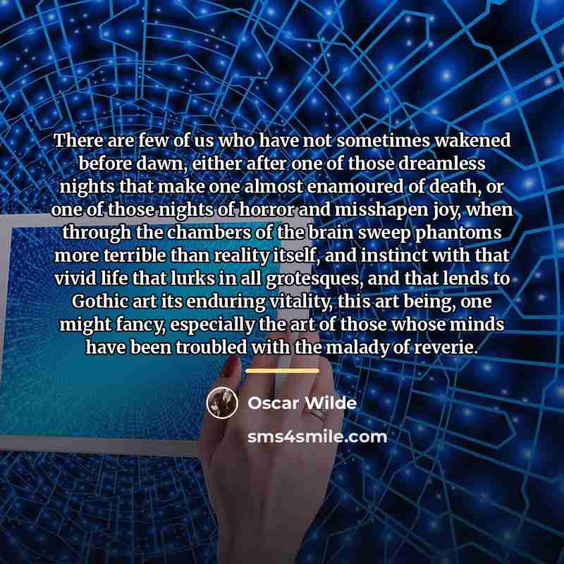 “There are few of us who have not sometimes wakened…” quote by Oscar Wilde
