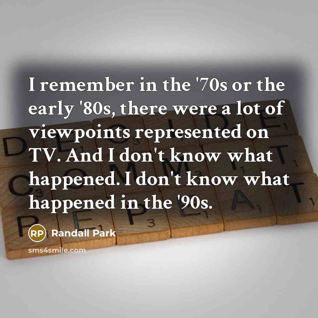 “I remember in the '70s or the early '80s, there…” quote by Randall Park