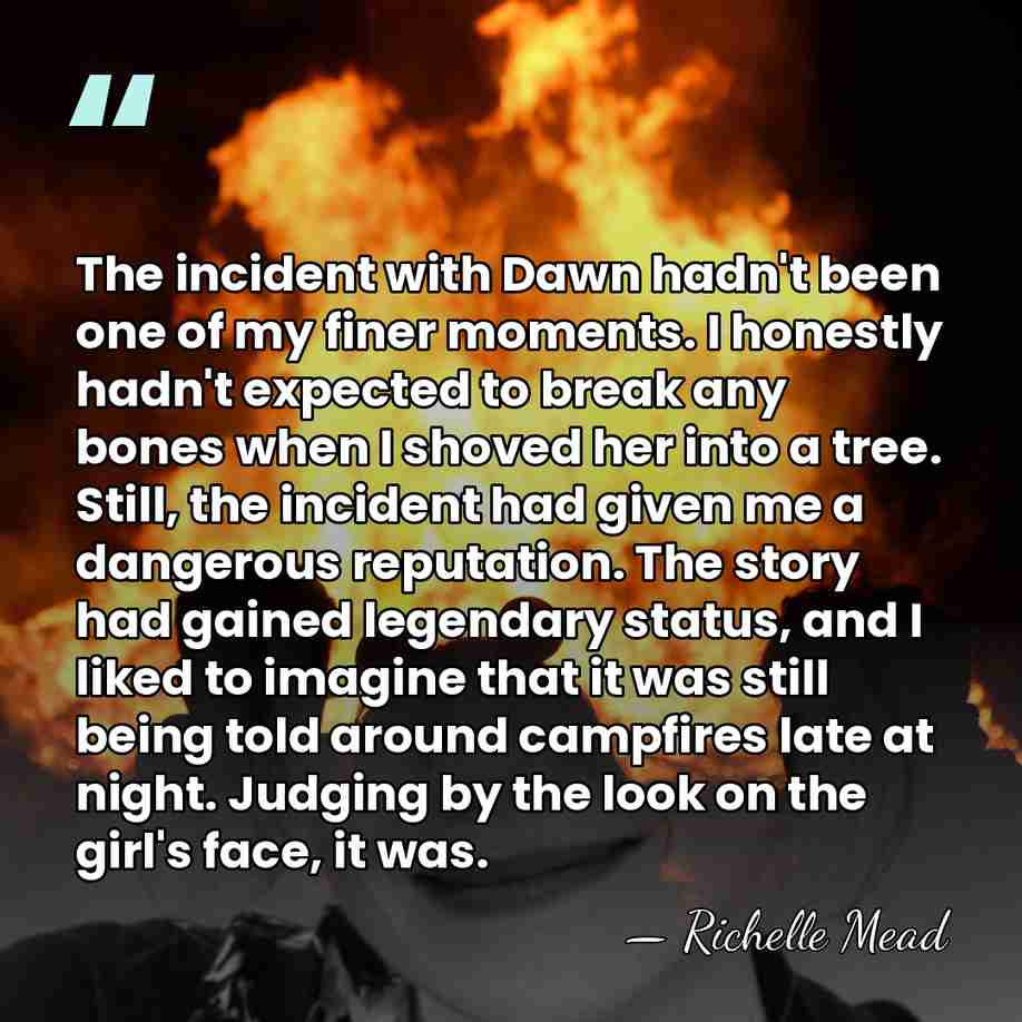 The incident with Dawn hadn't been one of my finer moments. I&hellip; - Richelle Mead
